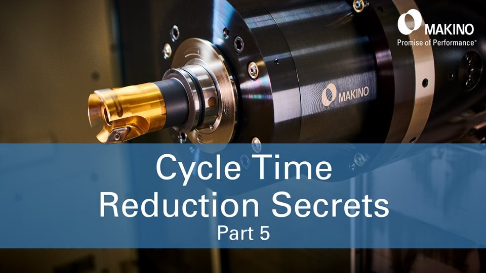 Cycle Time Reduction Secrets: Part 5